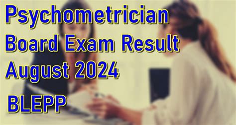 blepp results|BLEPP RESULT: August 2024 Psychometrician board exam full .